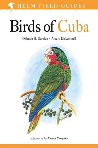 Birds of Cuba (Helm Field Guides)