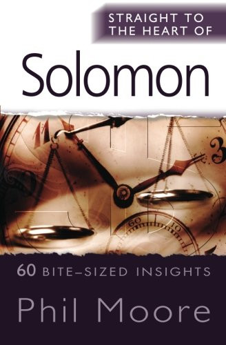 Straight to the Heart of Solomon: 60 Bite-Sized Insights