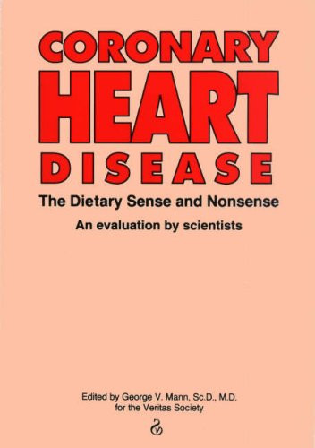 Coronary Heart Disease: The Dietary Sense and Nonsense