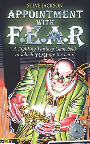 Fighting Fantasy 17 Appointment with F.E.A.R. (Fighting Fantasy)