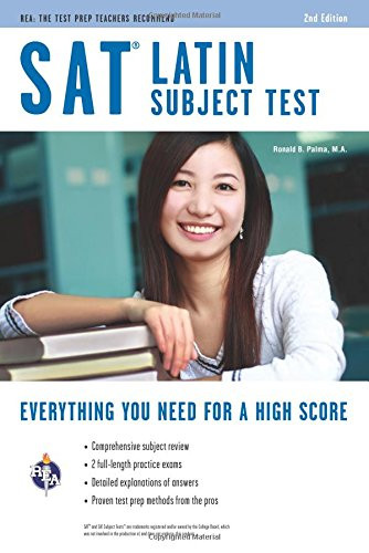 SAT Subject Test : Latin (SAT PSAT ACT (College Admission) Prep)