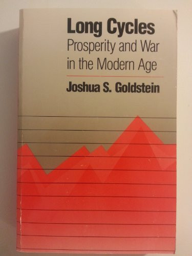 Long Cycles: Prosperity and War in the Modern Age