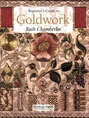Goldwork: Beginner's Guide to