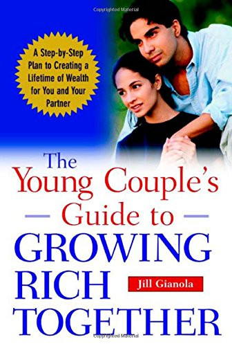 The Young Couple's Guide to Growing Rich Together