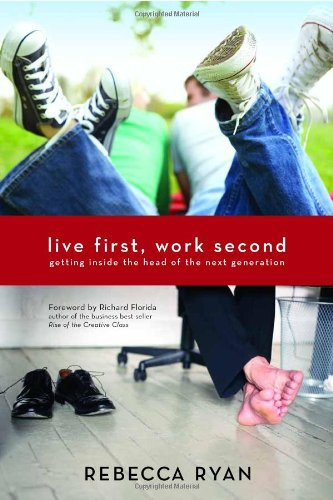 Live First, Work Second