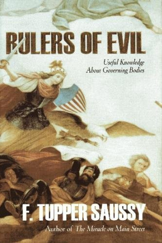 Rulers of Evil : Useful Knowledge about Governing Bodies