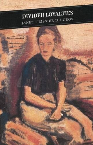 Divided Loyalties (Canongate Classic)