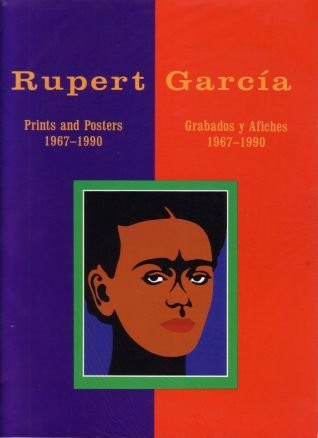 Rupert Garcia: Prints and Posters 1967-1990