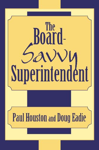 The Board-Savvy Superintendent