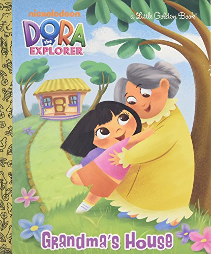 Grandma's House (Dora the Explorer) (Little Golden Book)