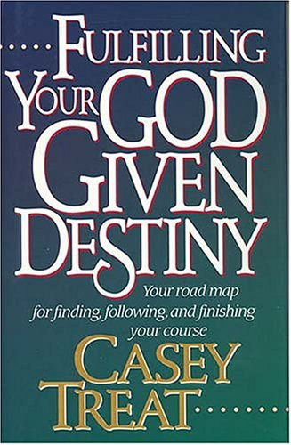 Fulfilling Your God-Given Destiny
