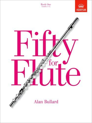 Fifty for Flute, Book One: (Grades 1-5) (Bk. 1)
