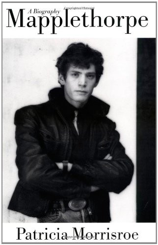 Mapplethorpe: A Biography