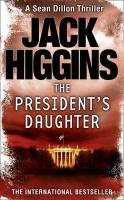 The President's Daughter (Sean Dillon Series)