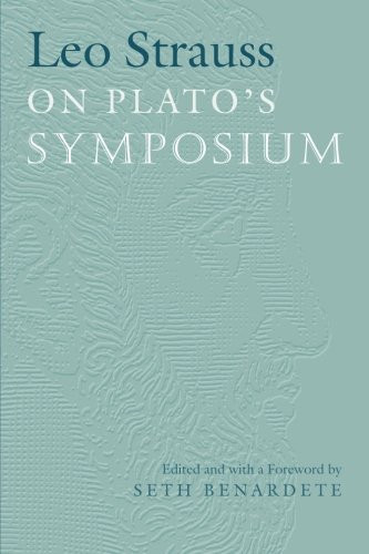 Leo Strauss On Plato's Symposium