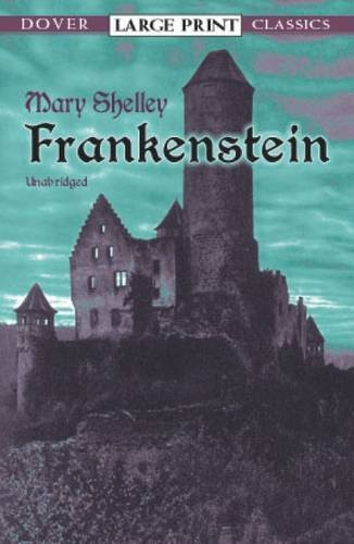 Frankenstein (Dover Large Print Classics)