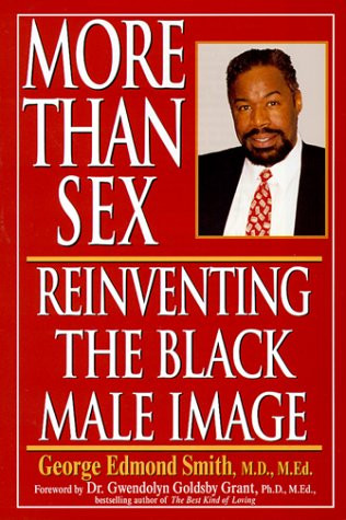 More Than Sex: Reinventing The Black Male Image