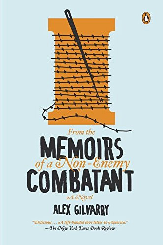From the Memoirs of a Non-Enemy Combatant: A Novel