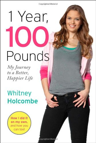 1 Year, 100 Pounds: My Journey to a Better, Happier Life (English and English Edition)