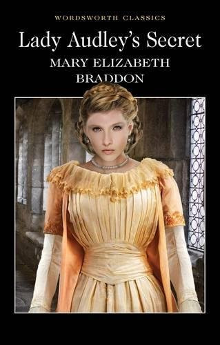 Lady Audley's Secret (Wordsworth Classics)