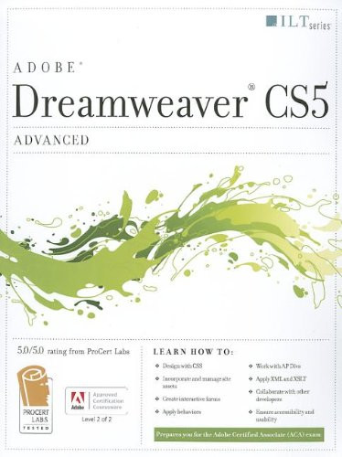 Dreamweaver Cs5: Advanced, Aca Edition + Certblaster + Data (ILT)