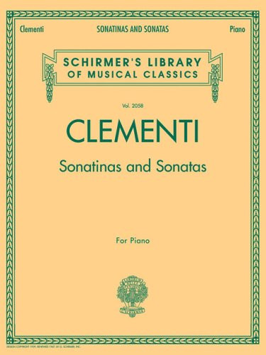 Sonatinas and Sonatas: Schirmer's Library of Musical Classics, Vol. 2058
