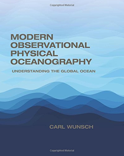 Modern Observational Physical Oceanography: Understanding the Global Ocean