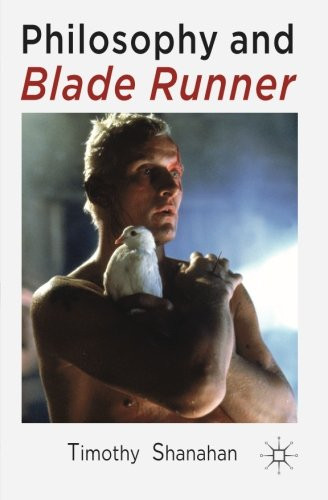 Philosophy and Blade Runner