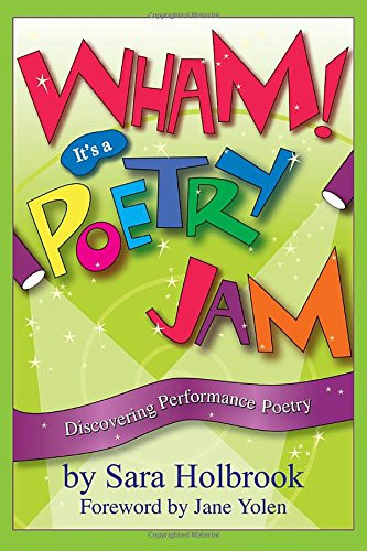 Wham! It's a Poetry Jam: Discovering Performance Poetry