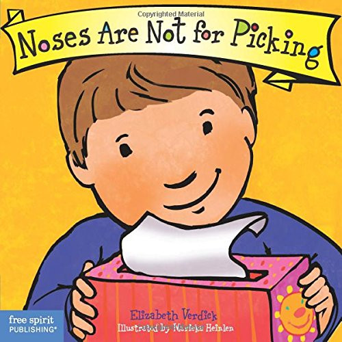 Noses Are Not for Picking (Best Behavior)