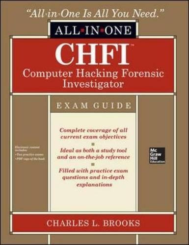 CHFI Computer Hacking Forensic Investigator Certification All-in-One Exam Guide
