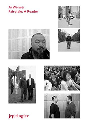 Ai Weiwei: Fairytale: A Reader