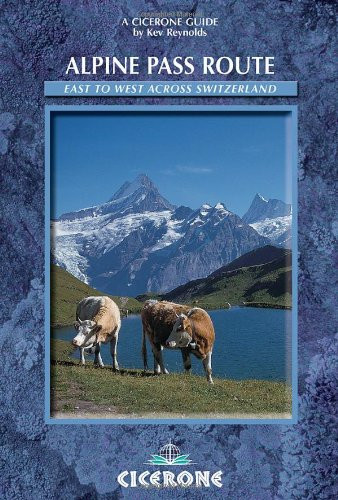 The Alpine Pass Route (Cicerone Guide)