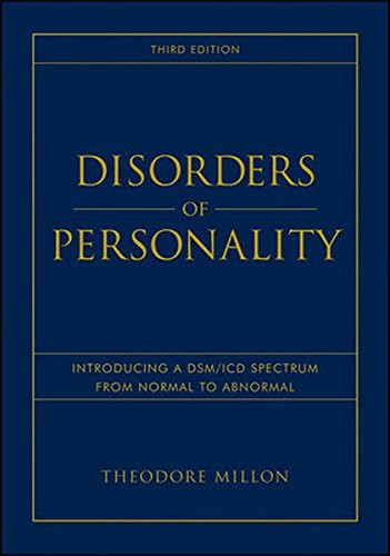 Disorders of Personality: Introducing a DSM / ICD Spectrum from Normal to Abnormal