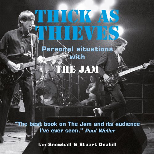 Thick as Thieves (formerly Saturday's Kids): Personal Situations with The Jam