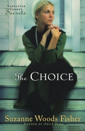 The Choice (Lancaster County Secrets, Book 1)
