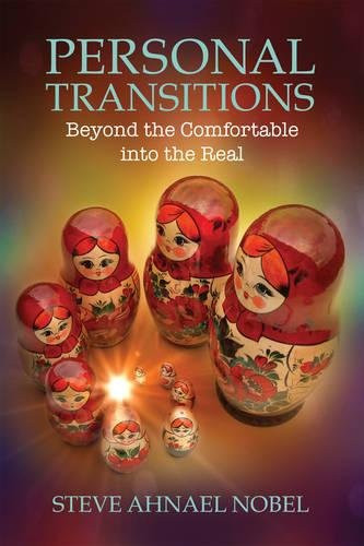 Personal Transitions: Beyond the Comfortable into the Real