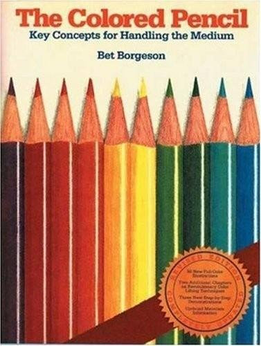 The Colored Pencil: Key Concepts for Handling the Medium