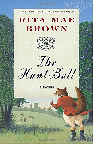 The Hunt Ball: A Novel (Sister Jane)