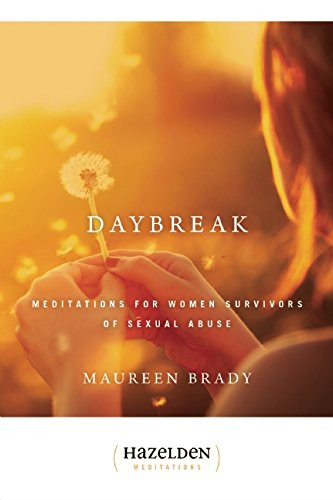 Daybreak: Meditations For Women Survivors Of Sexual Abuse (Hazelden Meditations)