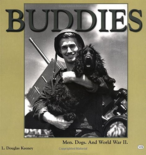 Buddies: Men, Dogs and World War II