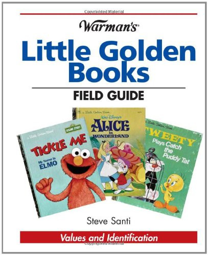 Warman's Little Golden Books Field Guide: Values and Identification (Warman's Field Guide)
