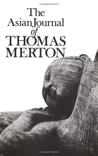 The Asian Journal of Thomas Merton (New Directions Books)