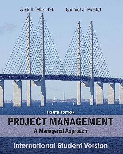 Project Management: A Managerial Approach