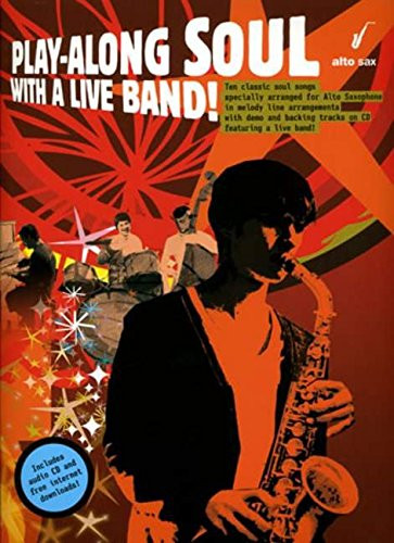 Play-Along Soul With A Live Band] - Alto Sax (Book And CD)