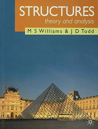 Structures: Theory and Analysis