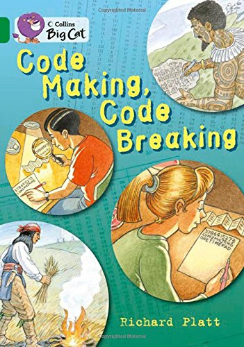 Code Making, Code Breaking (Collins Big Cat)