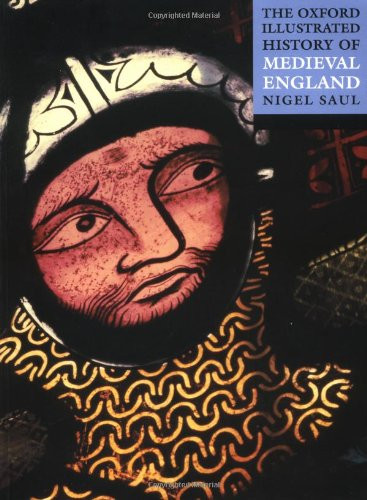 The Oxford Illustrated History of Medieval England