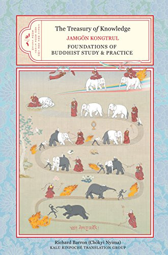 The Treasury of Knowledge, Book Seven and Book Eight, Parts One and Two: Foundations of Buddhist Study and Practice