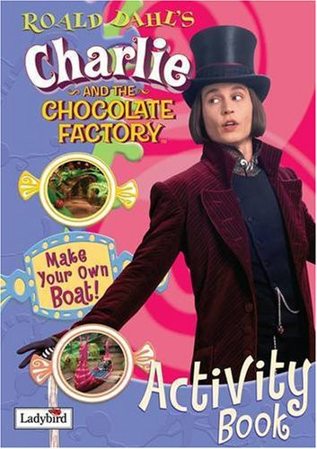 Charlie and the Chocolate Factory Activity Book (Film Tie in Activity Book)